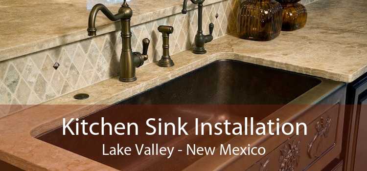 Kitchen Sink Installation Lake Valley - New Mexico