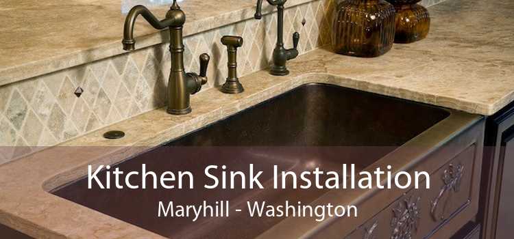 Kitchen Sink Installation Maryhill - Washington