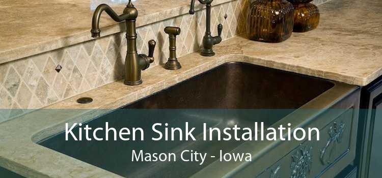 Kitchen Sink Installation Mason City - Iowa