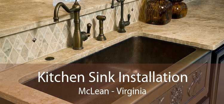 Kitchen Sink Installation McLean - Virginia