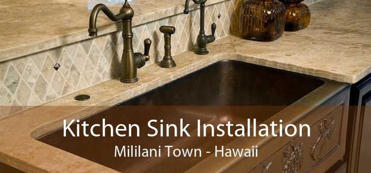 Kitchen Sink Installation Mililani Town - Hawaii
