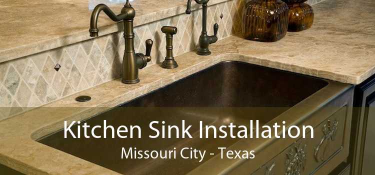 Kitchen Sink Installation Missouri City - Texas