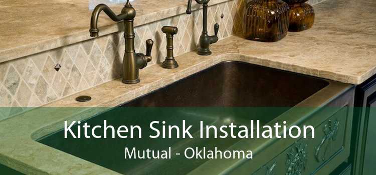 Kitchen Sink Installation Mutual - Oklahoma