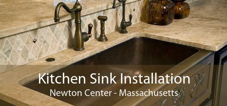 Kitchen Sink Installation Newton Center - Massachusetts