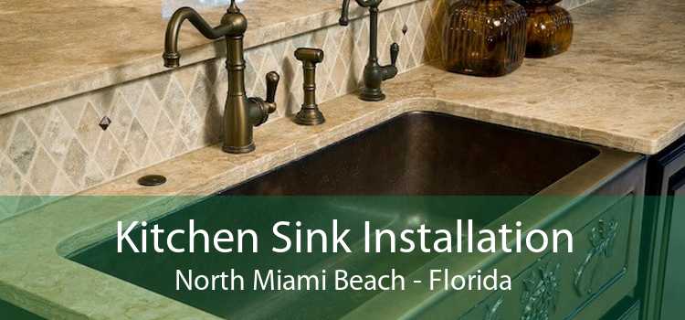 Kitchen Sink Installation North Miami Beach - Florida