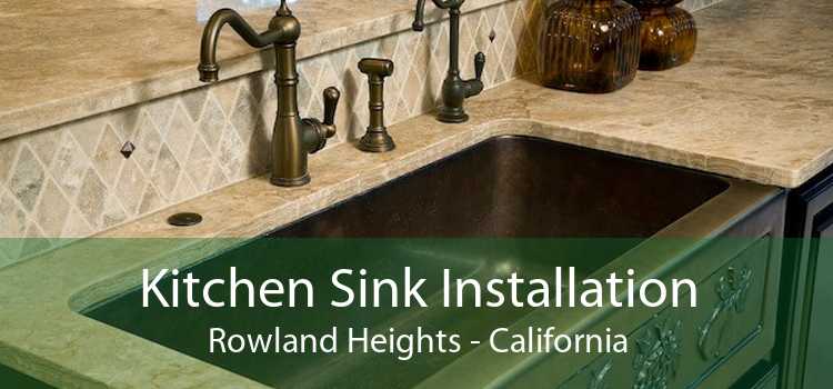 Kitchen Sink Installation Rowland Heights - California