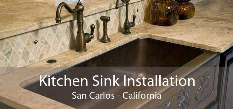 Kitchen Sink Installation San Carlos - California