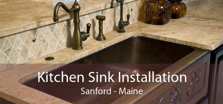 Kitchen Sink Installation Sanford - Maine