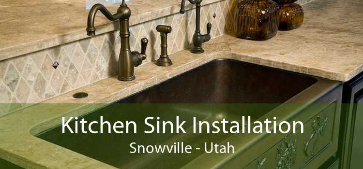 Kitchen Sink Installation Snowville - Utah