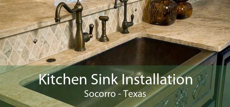 Kitchen Sink Installation Socorro - Texas