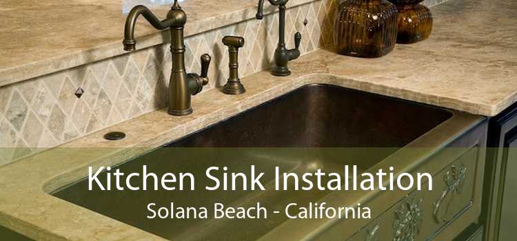 Kitchen Sink Installation Solana Beach - California