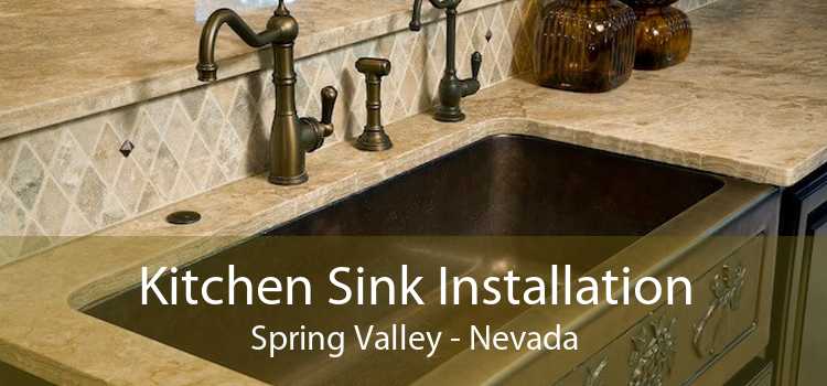 Kitchen Sink Installation Spring Valley - Nevada