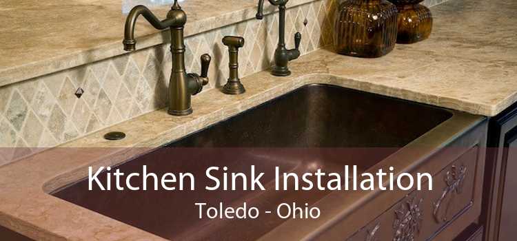 Kitchen Sink Installation Toledo - Ohio