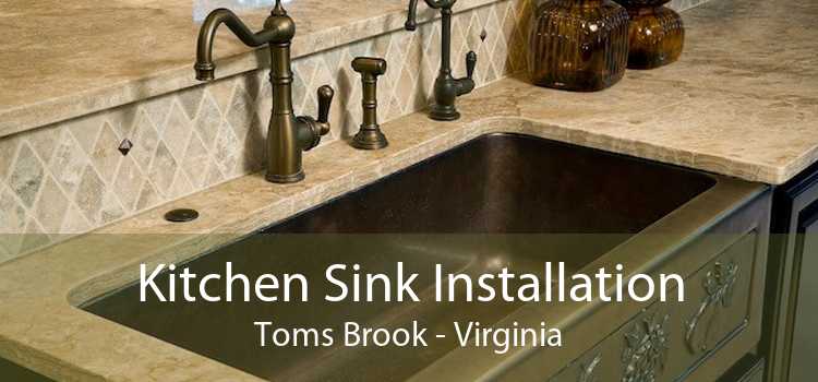 Kitchen Sink Installation Toms Brook - Virginia