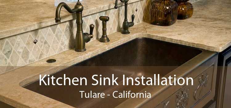 Kitchen Sink Installation Tulare - California