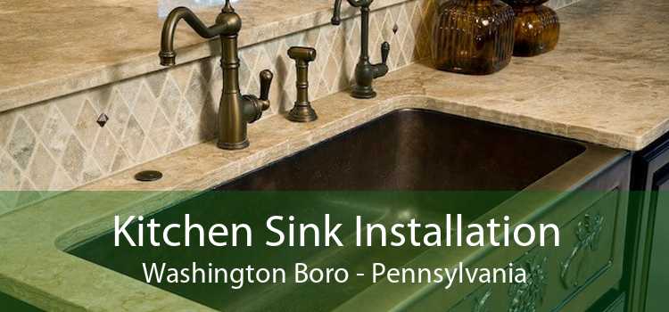 Kitchen Sink Installation Washington Boro - Pennsylvania