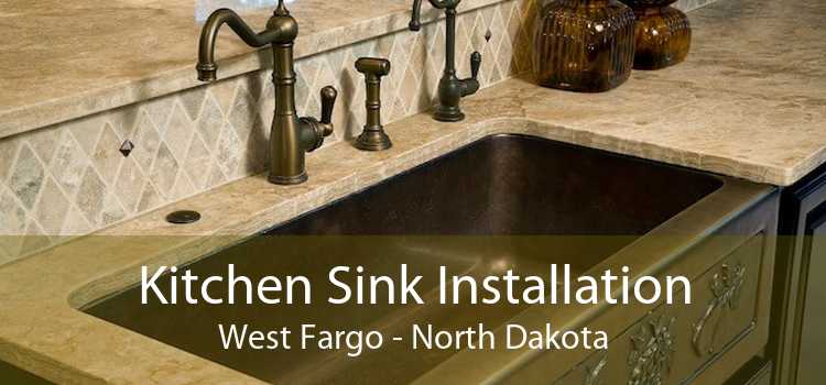 Kitchen Sink Installation West Fargo - North Dakota