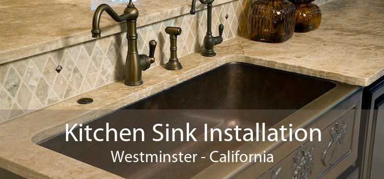 Kitchen Sink Installation Westminster - California