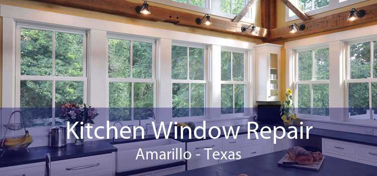 Kitchen Window Repair Amarillo - Texas