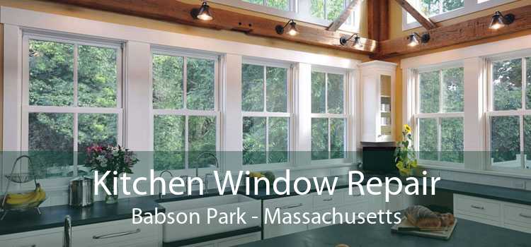 Kitchen Window Repair Babson Park - Massachusetts