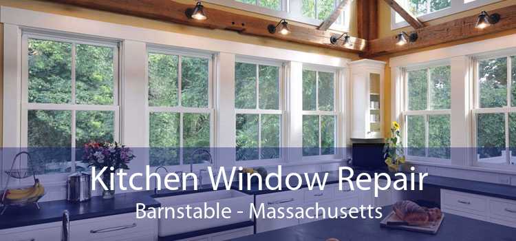 Kitchen Window Repair Barnstable - Massachusetts