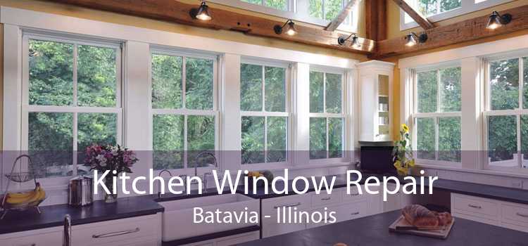 Kitchen Window Repair Batavia - Illinois