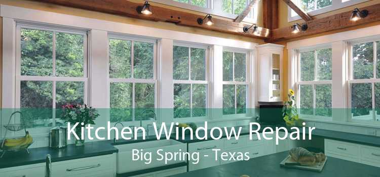 Kitchen Window Repair Big Spring - Texas