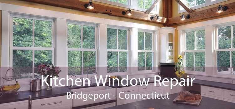 Kitchen Window Repair Bridgeport - Connecticut