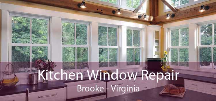 Kitchen Window Repair Brooke - Virginia