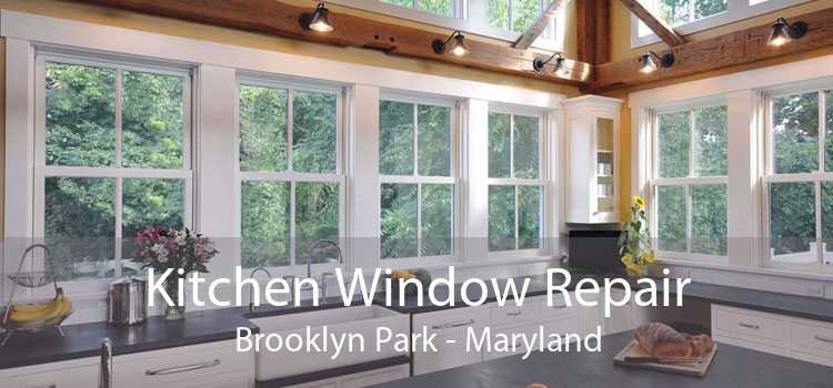 Kitchen Window Repair Brooklyn Park - Maryland