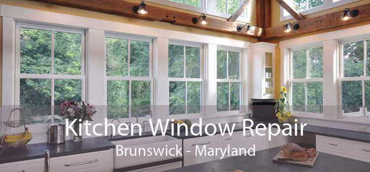 Kitchen Window Repair Brunswick - Maryland