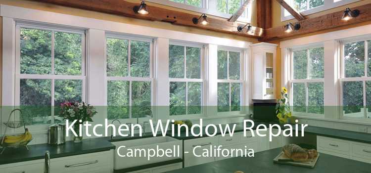 Kitchen Window Repair Campbell - California