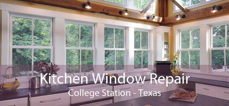 Kitchen Window Repair College Station - Texas