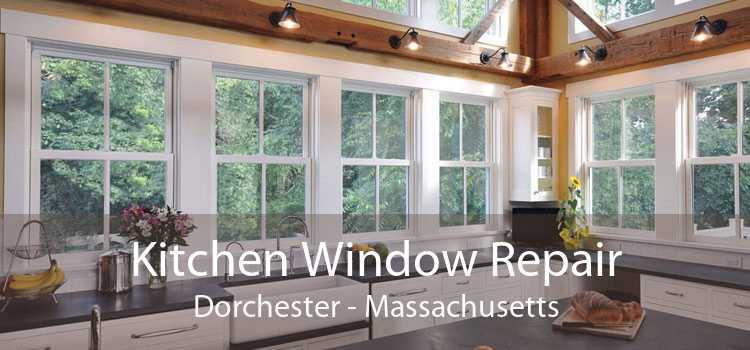 Kitchen Window Repair Dorchester - Massachusetts