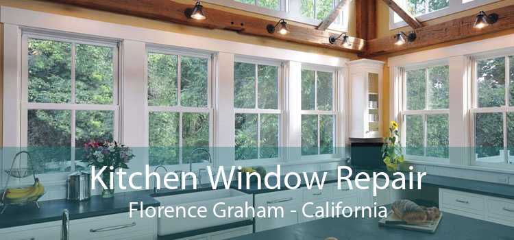 Kitchen Window Repair Florence Graham - California
