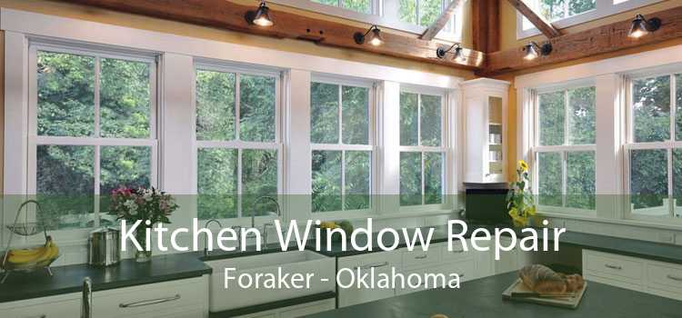 Kitchen Window Repair Foraker - Oklahoma