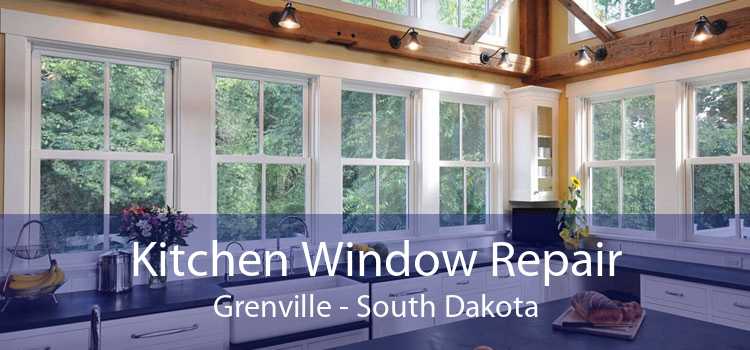 Kitchen Window Repair Grenville - South Dakota