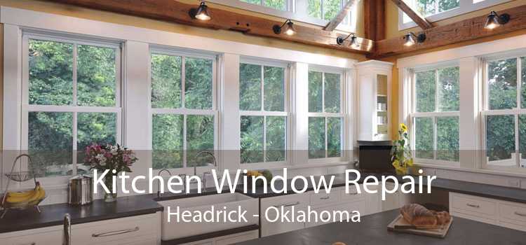 Kitchen Window Repair Headrick - Oklahoma