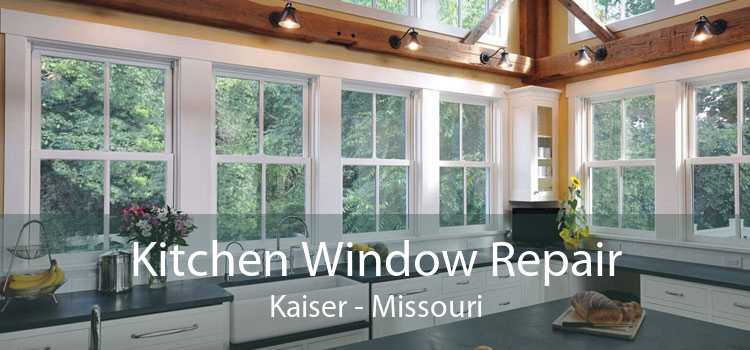 Kitchen Window Repair Kaiser - Missouri
