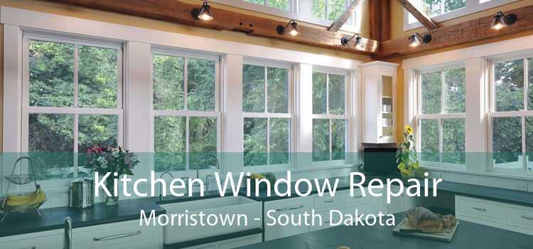 Kitchen Window Repair Morristown - South Dakota