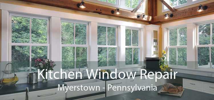 Kitchen Window Repair Myerstown - Pennsylvania