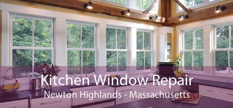 Kitchen Window Repair Newton Highlands - Massachusetts