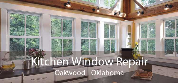 Kitchen Window Repair Oakwood - Oklahoma
