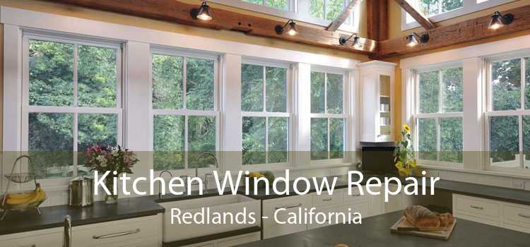 Kitchen Window Repair Redlands - California
