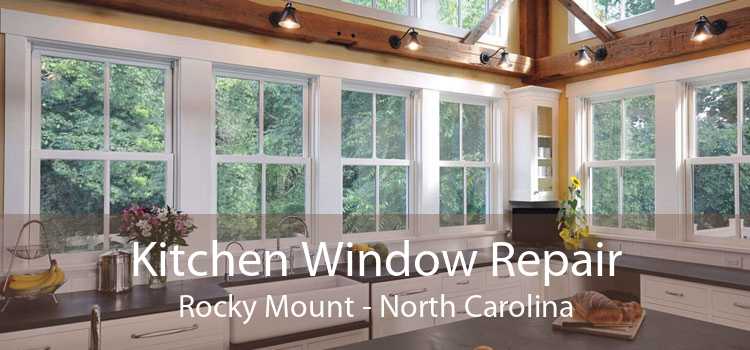Kitchen Window Repair Rocky Mount - North Carolina