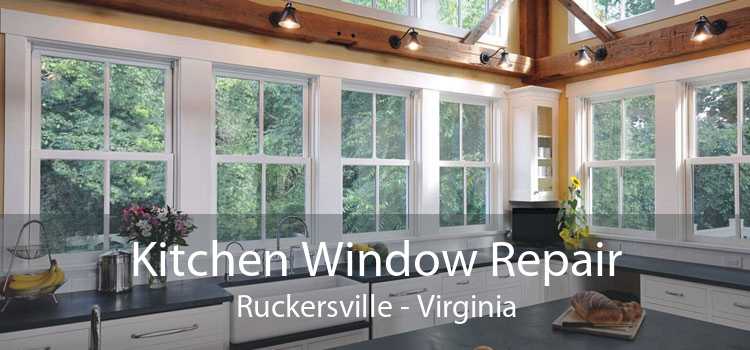 Kitchen Window Repair Ruckersville - Virginia