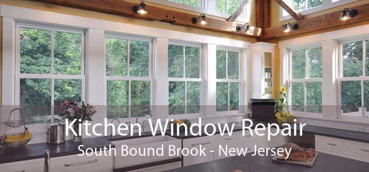 Kitchen Window Repair South Bound Brook - New Jersey