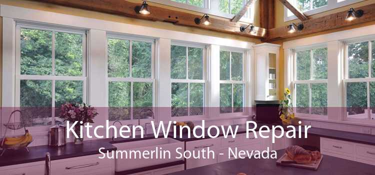 Kitchen Window Repair Summerlin South - Nevada
