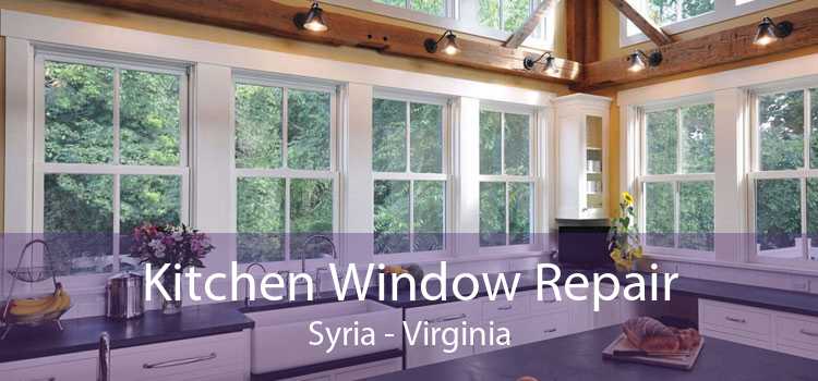 Kitchen Window Repair Syria - Virginia