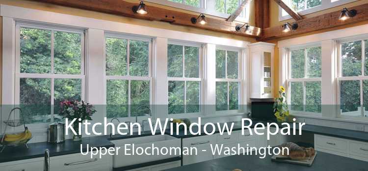 Kitchen Window Repair Upper Elochoman - Washington